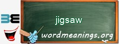 WordMeaning blackboard for jigsaw